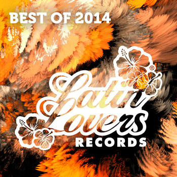 Various Artists - Latin Lovers Best of 2014