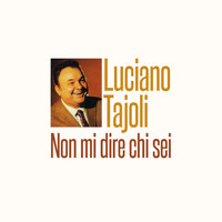 Luciano Tajoli - Non Mi Dire Chi Sei