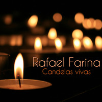 Rafael Farina - Candelas Vivas