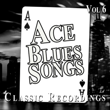 Various Artists - Ace Blues Songs, Vol. 6