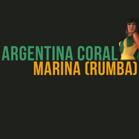 Argentina Coral - Marina (Rumba)