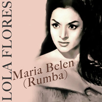 Lola Flores - Maria Belen (Rumba)