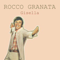 Rocco Granata - Gisella