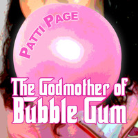 Patti Page - The Godmother of Bubble Gum