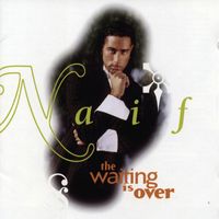 Naif - The Waiting Is Over