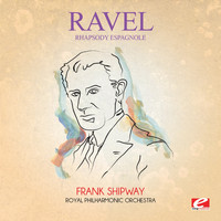 Maurice Ravel - Ravel: Rhapsody Espagnole (Excerpt) [Digitally Remastered]