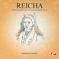 Anton Reicha - Reicha: Wind Quintet No. 2 in E-Flat Major, Op. 88 (Digitally Remastered)