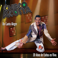 Checo Acosta - Un Canto Alegre