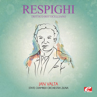 Ottorino Respighi - Respighi: Trittico Botticelliano (Digitally Remastered)
