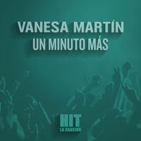 Vanesa Martín - Un minuto más (Hit)