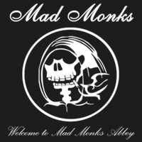 Mad Monks - Welcome to Mad Monk Abbey