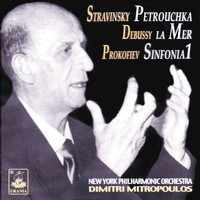 Dimitri Mitropoulos - Stravinsky: Petrouchka - Debussy: La Mer - Prokofiev: Symphony No. 1