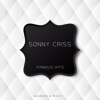 Sonny Criss - Famous Hits