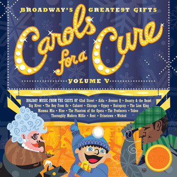 The Broadway Cast Of "42nd Street" - Broadway's Greatest Gifts: Carols for a Cure, Vol. 5, 2003