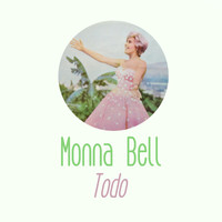 Monna Bell - Todo
