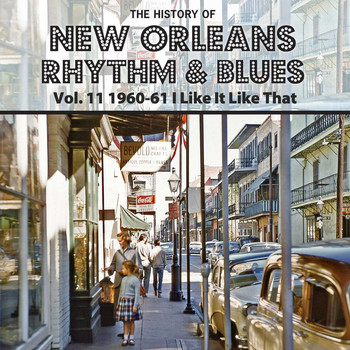 Various Artists - The History of New Orleans Rhythm & Blues, Vol. 11