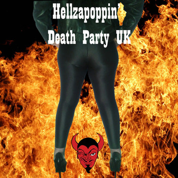 Death Party UK - Hellzapoppin'
