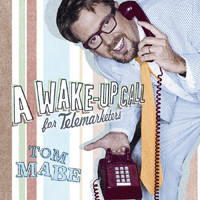 Tom Mabe - A Wake-Up Call For Telemarketers