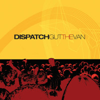 Dispatch - Gut the Van