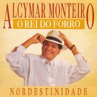 Alcymar Monteiro - Nordestinidade
