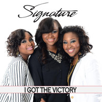 Signature - I Got the Victory