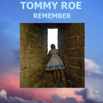 Tommy Roe - Remember