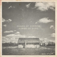 Steve Schallert - Songs of Sorrow / Songs of Hope