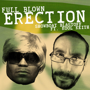 Kool Keith - Full Blown Erection (feat. Kool Keith)
