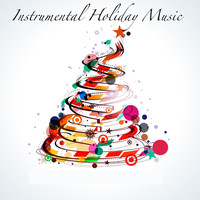 Christmas - Instrumental Holiday Music