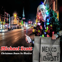 Michael Scott - Christmas Down in Mexico