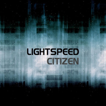 Citizen - Lightspeed