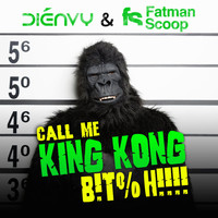 Fatman Scoop - Call Me King Kong B!T%H!!!
