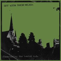 Off With Their Heads - Fine Tuning the Bender (Explicit)