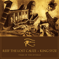 Reef the Lost Cauze - Year of the Hyenas