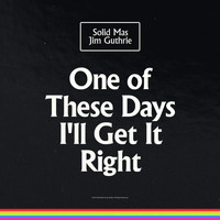 Jim Guthrie - One of These Days I'll Get It Right