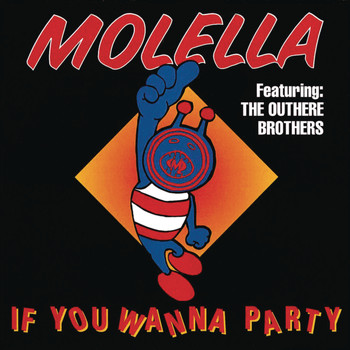 Molella & the Outhere Brothers - If You Wanna Party - Single