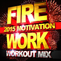 Workout Remix Factory - Firework (2015 Motivation Workout Mix)