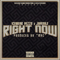Juvenile - Right Now (feat. Juvenile)