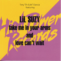 Lil Suzy - Take Me In Your Arms and Love Can't Wait