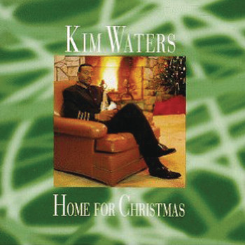 Kim Waters - Home For Christmas