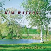 Kim Waters - It's Time For Love
