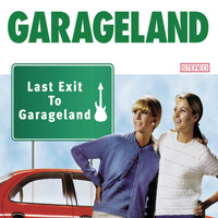 Garageland - Last Exit To Garageland (Best Of)