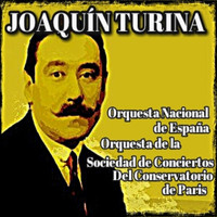 Orquesta Nacional de España, Orquesta de la Sociedad de Conciertos del Conservatorio de Paris - Joaquín Turina