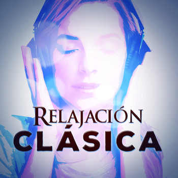 Musica Relajante - Relajación Clásica