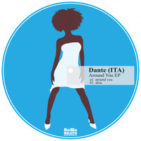 Dante (ITA) - Around You EP