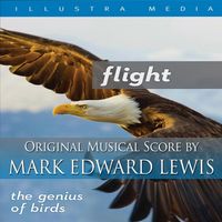 Mark Edward Lewis - Flight: The Genius of Birds (Original Score)