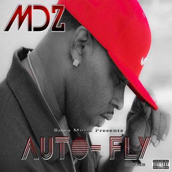 Mdz - Auto Fly (Explicit)