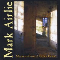 Mark Airlie - Murmers from a Fallen House