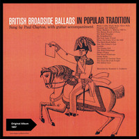 Paul Clayton - British Broadside Ballads in Popular Tradition (Original Album 1957)