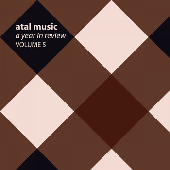 Various Artists - Atal Music A Year In Review, Vol. 5